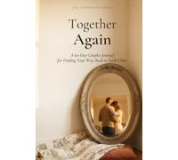 Together Again: A 60-Day Couples Journal for Finding Your Way Back to Each Other