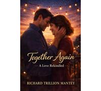 Together Again: A Love Rekindled