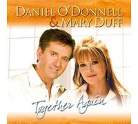 Together Again by Daniel O'Donnell & Mary Duff (2007-01-01)