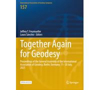 Together Again for Geodesy: Proceedings of the General Assembly of the International Association of Geodesy, Berlin, Germany, 11-20 July, 2023