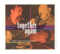 Together Again: Legends of Bulgarian Wedding Music (2005-08-23)