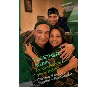 TOGETHER AGAIN: The Story of Our Lives Together - Tina-Lydia and I