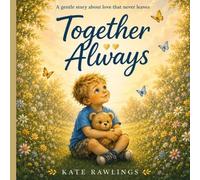 Together Always: A Gentle Story for Little Hearts After Pregnancy Loss