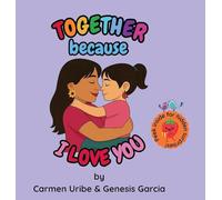 Together because I Love You