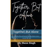 Together, But Alone