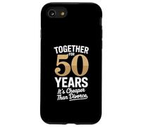 Together for 50 Years It's Cheaper Than Divorce Funny Carcasa para iPhone SE (2020) / 7 / 8
