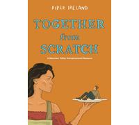 Together From Scratch: A Mountain Valley Entrepreneurial Romance: 2