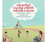 Together Is Better (Karen (Sgaw)-English): ¿¿¿¿¿¿¿¿¿¿¿¿¿¿¿¿¿¿¿¿¿¿ ¿¿¿¿¿¿¿¿¿¿¿¿: ¿¿¿¿¿¿¿¿¿¿¿¿¿¿¿¿¿¿¿¿¿¿ ¿¿¿¿¿¿¿¿¿¿¿¿ (Language Lizard Bilingual Living in Harmony)