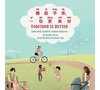 Together Is Better (Simplified Chinese-Pinyin-English): ¿¿¿¿¿¿¿¿¿¿: ¿¿¿¿¿¿¿¿¿¿ (Language Lizard Bilingual Living in Harmony)