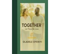Together: Let There Be Love