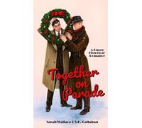 Together on Parade: A Queer Historical Romance: 1 (Powell Productions: A Golden Age of Hollywood Fantasy)