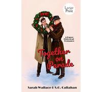 Together on Parade: A Queer Historical Romance - Large Print: 1 (Powell Productions: A Golden Age of Hollywood Fantasy)