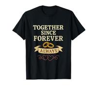 Together Since Forever Vintage Parejas Humor Diseño Camiseta