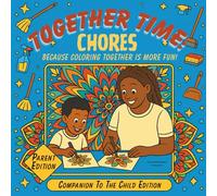 Together Time: Chores Parent Edition: Self-Care Coloring Book for Adults: Household Chores, Family Life, and Parenting Humor (Together Time Coloring)