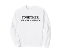 Together We Are America Unity Solidarity Cita Art Sudadera