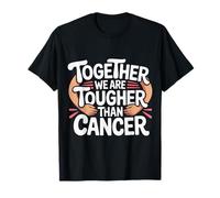 Together We Are Tougher Than Cancer Unidad de Conciencia |- Camiseta