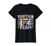 Together We Make An Epic Team Office Teamwork |- Camiseta gráfica económica, Mujer, Negro, XS