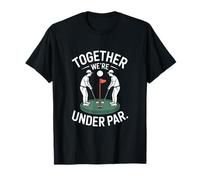 Together were Under Par Couples Golf Camiseta