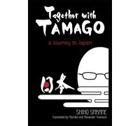 Together with Tamago: A Journey to Japan