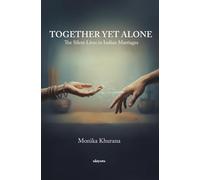 Together Yet Alone: The Silent Lives In Indian Marriages