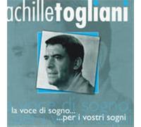 Togliani Achille - La Voce Di Sogno...Per I Vostri Sogni
