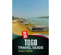 Togo Travel guide 2026: Discover Top Attractions, Local Cuisine, Cultural Insights, and Hidden Gems for Exploring West Africa.