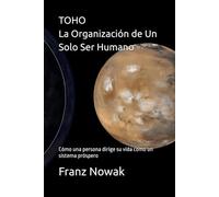 TOHO - La Organización de Un Solo Ser Humano