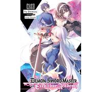 Tohsaka, Asagi - The Demon Sword Master of Excalibur Academy, Vol. 10 (light novel) (DEMON SWORD MASTER EXCALIBUR ACADEMY NOVEL SC)