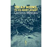 Toi au moins, tu es mort avant
