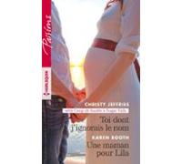 Toi Dont Jignorais Le Nom - Une Maman Pour Lila (ebook)
