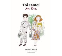 Toi et moi in love-In cerca d'amore-En queted'amour-Looking for love. Ediz. multilingue