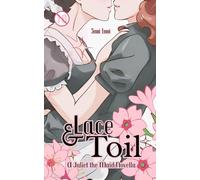 Toil & Lace: A Juliet the Maid Novella