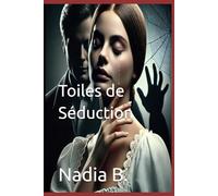 Toiles de Séduction: Violence conjugale, Résilience et Survie. DISONS NON À LA VIOLENCE