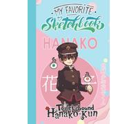 Toilet Bound Hanako Kun Sketch Book Anime Manga: Toilet Bound Hanako Kun Large Journal for Drawing | Toilet Bound Hanako Kun Notebook Blank Paper | ... Home, School | 6 x 9 inches | 110 Page