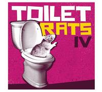 TOILET RATS - TOILET RATS IV [Vinilo]