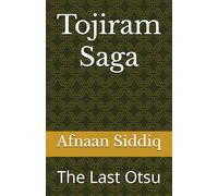 Tojiram Saga: The Last Otsu