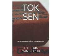 Tok Sen: Sacred tapping on the Thai meridians (Thai bodywork)