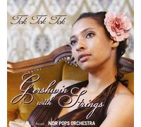 Tok Tok Tok Feat. Ndr Pops Orc - Gershwin With Strings