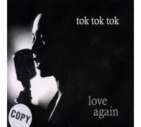 Tok,Tok,Tok - Love Again [Import]