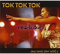 Tok, Tok, Tok - Reach Out and Sway your Booty