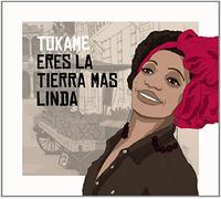 Tokame - Eres la tierra mas linda