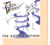 Token Women - The Rhythm Method