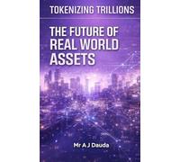 Tokenizing Trillions: The Future of Real World Assets