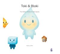 Toki & Bloki: The Hidden World of Little Sparks