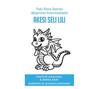 Toki Pona Stories: akesi seli lili