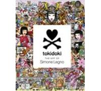 Tokidoki: The Art Of Simone Legno