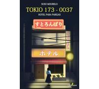 TOKIO 173-0037. Hotel para parejas (NARRATIVA)