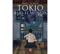 Tokio bajo el monzón: Una historia que recuerda a las de Haruki Murakami (Historias de Japón)