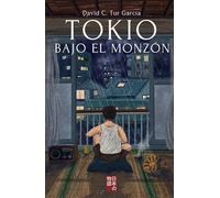 Tokio bajo el monzón: Una historia que recuerda a las de Haruki Murakami (Historias de Japón)