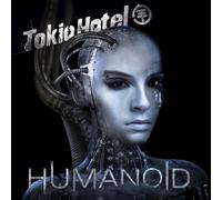 Tokio Hotel - Humanoid